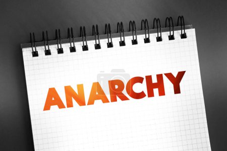 Photo for Anarchy - society being freely constituted without authorities or a governing body, text on notepad, concept background - Royalty Free Image