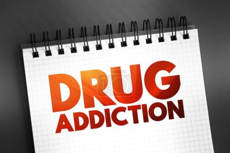 Photo for Drug addiction text quote on notepad, concept background - Royalty Free Image