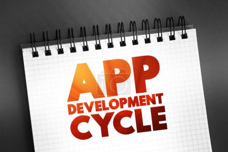Photo for App Development Cycle text concept on notepad for presentations and reports - Royalty Free Image