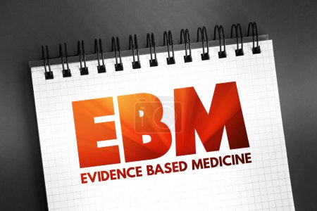 Photo for EBM - Evidence-based medicine - use of current best evidence in making decisions about the care of individual patients, acronym text concept on notepad - Royalty Free Image