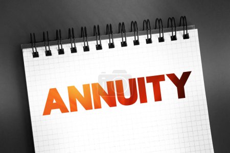 Photo for Annuity is a series of payments made at equal intervals, text on notepad, concept for presentations and reports - Royalty Free Image