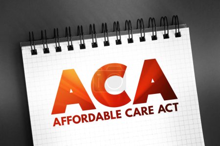 Foto de ACA Ley de Cuidado de Salud Asequible - reformas integrales del seguro de salud y disposiciones fiscales, texto acrónimo en el bloc de notas - Imagen libre de derechos