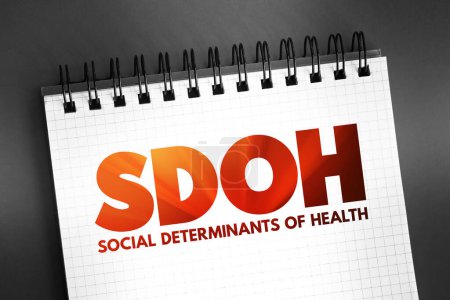 Foto de SDOH Determinantes Sociales de la Salud - condiciones económicas y sociales que influyen en las diferencias individuales y grupales en el estado de salud, concepto de acrónimo en el bloc de notas - Imagen libre de derechos
