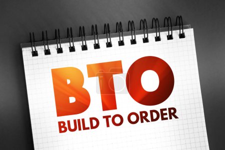Téléchargez les photos : BTO Build to Order - approche de production où les produits ne sont pas construits jusqu'à ce qu'une commande confirmée de produits soit reçue, concept de texte d'acronyme sur le bloc-notes - en image libre de droit