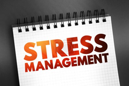 Photo for Stress Management - wide spectrum of techniques and psychotherapies aimed at controlling a person's level of stress, text on notepad, concept background - Royalty Free Image