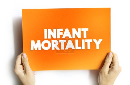 Photo for Infant Mortality is the death of an infant before his or her first birthday, text concept on card - Royalty Free Image