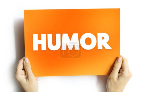 Foto de Humor - la calidad de ser divertido o cómico, especialmente como se expresa en la literatura o el habla, concepto de texto en la tarjeta - Imagen libre de derechos