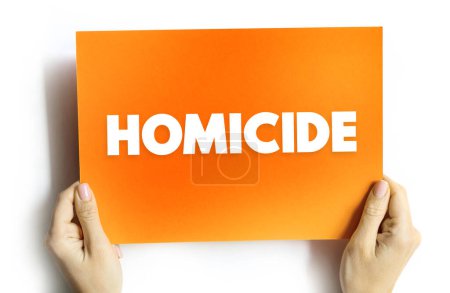 Téléchargez les photos : Homicide se produit quand une personne tue une autre personne, concept de texte sur la carte pour les présentations et les rapports - en image libre de droit