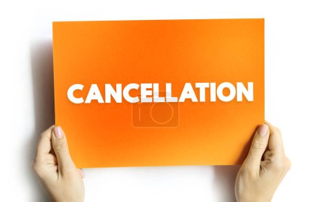 Foto de Cancelación - la acción de cancelar algo, concepto de texto en la tarjeta - Imagen libre de derechos