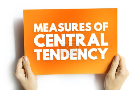 Photo for Measures of Central Tendency - each of these measures describes a different indication of the typical or central value in the distribution, text concept on card - Royalty Free Image
