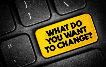 Photo for What Do You Want To Change Question text button on keyboard, concept background - Royalty Free Image