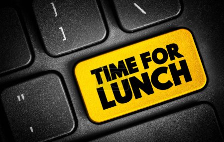 Téléchargez les photos : Time For Lunch text button on keyboard, concept background - en image libre de droit