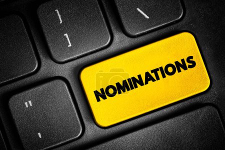 Nominierungen - Teil des Prozesses der Auswahl eines Kandidaten für eine Wahl oder der Verleihung einer Auszeichnung, Textkonzept-Taste auf der Tastatur