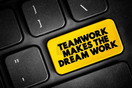 Teamwork macht den Traum Arbeit Text-Taste auf der Tastatur, Konzept Hintergrund