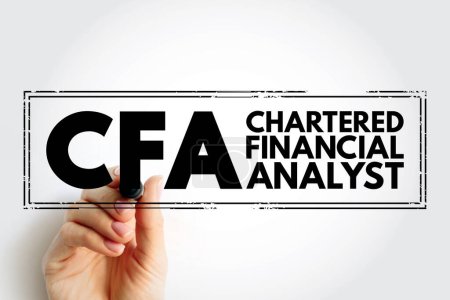 Téléchargez les photos : CFA Chartered Financial Analyst - program is a postgraduate professional certification, acronym text stamp - en image libre de droit
