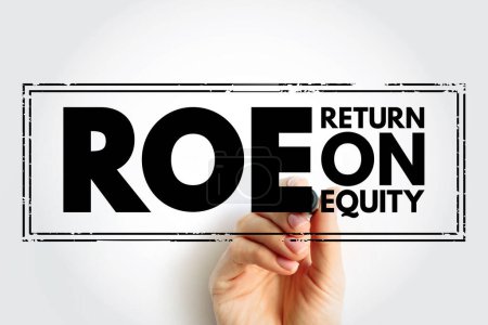 Téléchargez les photos : ROE Return On Equity - measure of the profitability of a business in relation to the equity, acronym text stamp - en image libre de droit