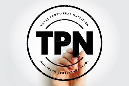 Foto de TPN Total Parenteral Nutrition - medical term for infusing a specialized form of food through a vein, acronym text stamp concept background - Imagen libre de derechos