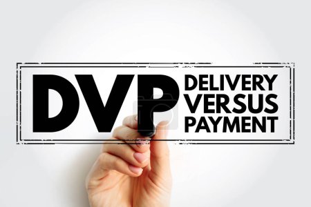 Photo for DVP - Delivery Versus Payment is a common form of settlement for securities, acronym text concept stamp - Royalty Free Image