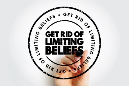 Téléchargez les photos : Get Rid Of Limiting Beliefs text stamp, concept background - en image libre de droit