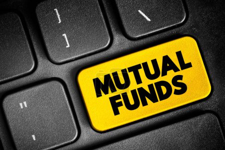 Téléchargez les photos : Mutual Funds - professionally managed investment fund that pools money from many investors to purchase securities, text concept button on keyboard - en image libre de droit