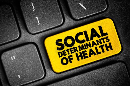 Téléchargez les photos : Social determinants of health - economic and social conditions that influence individual and group differences in health status, text concept button on keyboard - en image libre de droit