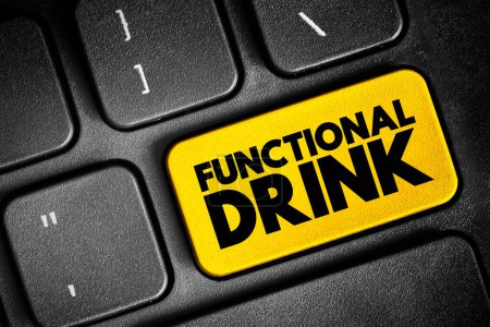 Téléchargez les photos : Functional drink - non-alcoholic drink which benefits specific bodily functions in addition to providing general nutritional benefits, text button on keyboard - en image libre de droit