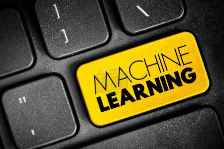 Machine Learning - study of computer algorithms that can improve automatically through experience and by the use of data, text button on keyboard