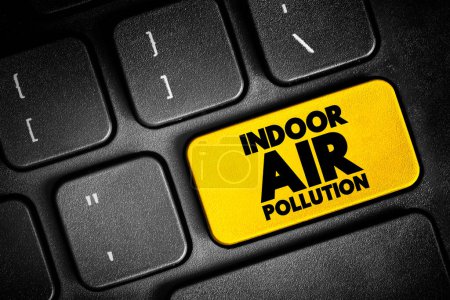 Luftverschmutzung in Innenräumen ist Staub, Schmutz oder Gase in der Luft innerhalb von Gebäuden, Texttaste auf der Tastatur, Konzepthintergrund