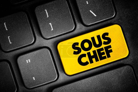 Foto de Sous Chef es un chef que es el segundo al mando en una cocina, la persona que clasifica a continuación después del jefe de cocina, botón de texto en el teclado, fondo concepto - Imagen libre de derechos