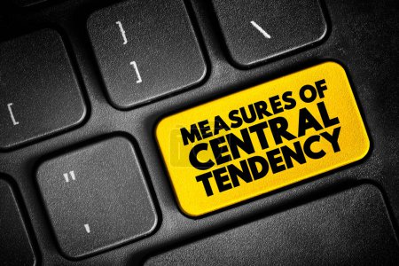 Photo for Measures of Central Tendency - each of these measures describes a different indication of the typical or central value in the distribution, text button on keyboard, concept background - Royalty Free Image