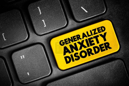 Photo for Generalized Anxiety Disorder is a condition of excessive worry about everyday issues and situations, text button on keyboard, concept background - Royalty Free Image