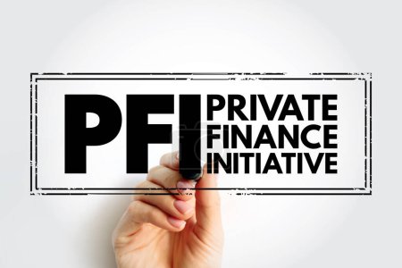 Photo for PFI Private Finance Initiative - procurement method where the private sector finances, builds and operates infrastructure, acronym, text concept stamp - Royalty Free Image