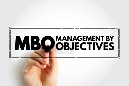 Téléchargez les photos : MBO Management By Objectives - approche stratégique pour améliorer le rendement d'une organisation, texte d'acronyme timbre concept - en image libre de droit
