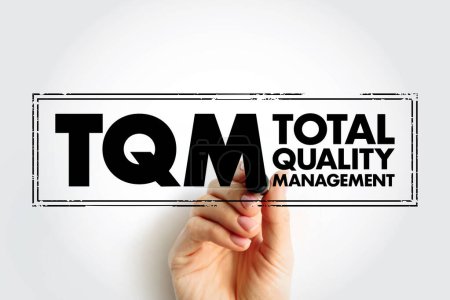 Téléchargez les photos : TQM Total Quality Management  - describes a management approach to long-term success through customer satisfaction, acronym text concept stamp - en image libre de droit