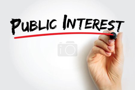 Public Interest - welfare of the general public and society, text concept background
