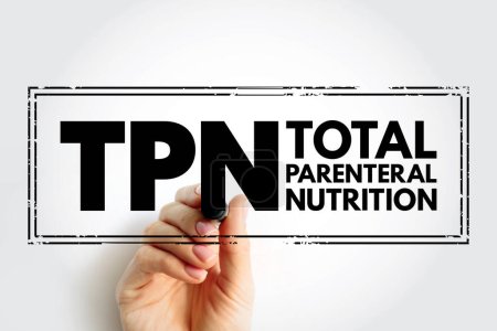 Photo for TPN Total Parenteral Nutrition - medical term for infusing a specialized form of food through a vein, acronym text stamp concept background - Royalty Free Image