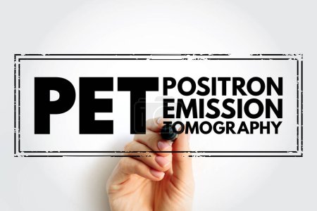 Téléchargez les photos : PET Positron Emission Tomography - functional imaging technique that uses radioactive substances, acronym text stamp concept background - en image libre de droit