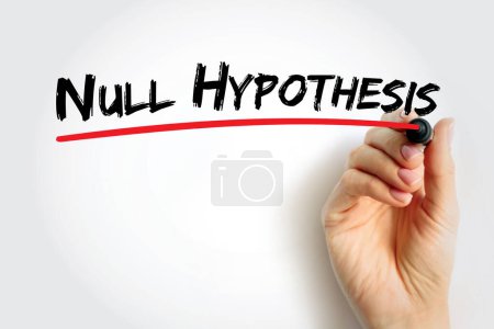 Photo for Null Hypothesis - claim that no relationship exists between two sets of data or variables being analyzed, text concept background - Royalty Free Image