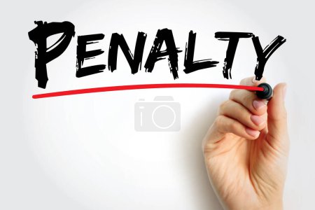 Photo for Penalty - a punishment imposed for breaking a law, rule, or contract, text concept background - Royalty Free Image