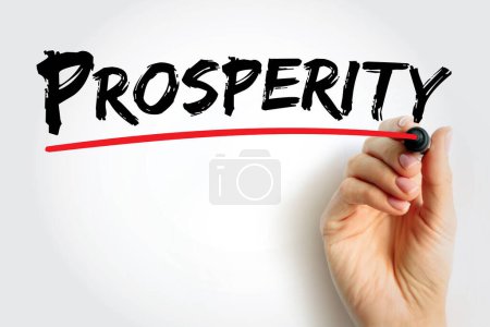 Photo for Prosperity is state of success, especially financial or material success, text concept background - Royalty Free Image