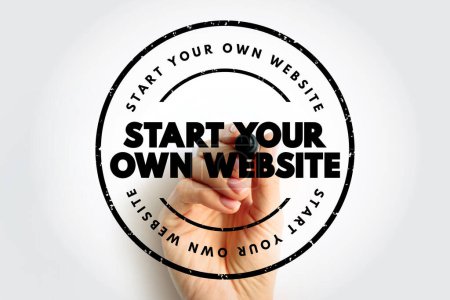 Start Your Own Website text stamp, concept background