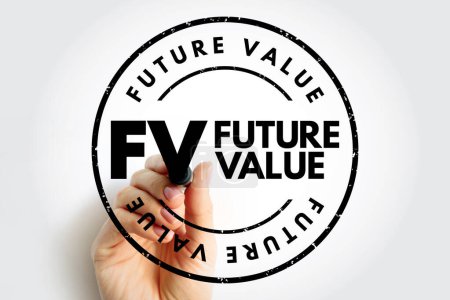 Téléchargez les photos : FV - La valeur future est la valeur d'un actif à une date précise. - en image libre de droit