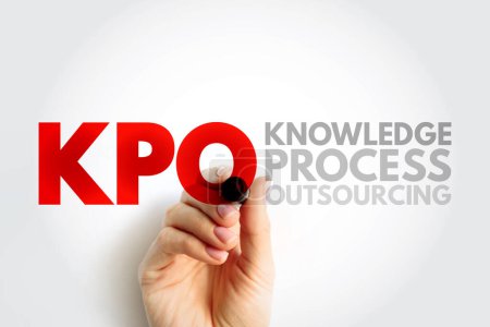 Téléchargez les photos : KPO Knowledge Process Outsourcing - outsourcing of core information-related business activities which are competitively important of a company's value chain, acronym text concept background - en image libre de droit