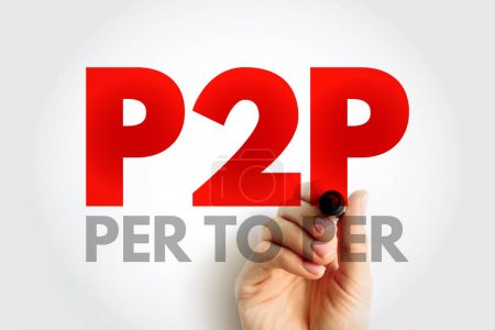 P2P Peer-to-peer networking - distributed application architecture that partitions tasks or workloads between peers, acronym text concept background