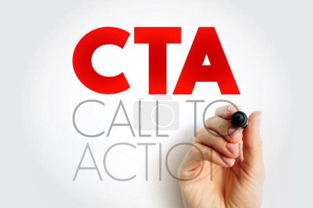 CTA Call To Action - Marketingbegriff für jedes Design, um eine sofortige Reaktion zu provozieren oder einen Verkauf zu fördern, Akronym Textkonzept Hintergrund