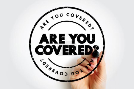 Are You Covered Question text stamp, concept background
