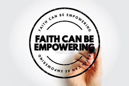 Faith Can Be Empowering text quote, concept background