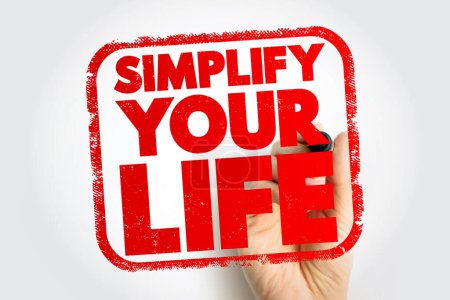Téléchargez les photos : Simplify Your Life text stamp, concept background - en image libre de droit