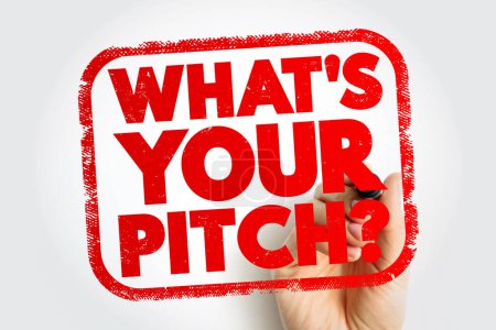 What's Your Pitch? text stamp, concept background