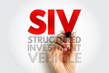 SIV Structured Investment Vehicle - Finanzinstitut außerhalb des Bankensektors, das gegründet wurde, um einen Credit Spread zu erzielen, Akronym Textkonzept Hintergrund